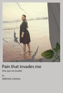 Pain that invades me<p>(Brazil)