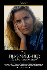 The Film-Make-Her, The Lisa Azuelos Story<p>(USA)