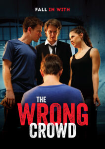 The Wrong Crowd<p>(Australia)